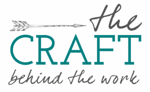 THE CRAFT behind the work